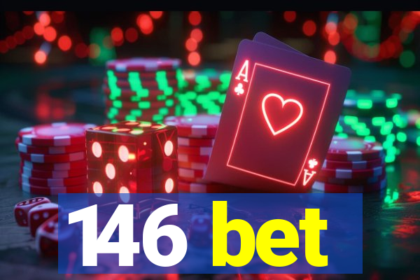 146 bet